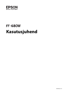 Kasutusjuhend Epson FastFoto FF-680W Skanner