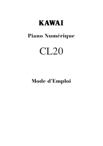 Mode d’emploi Kawai CL20 Piano numérique
