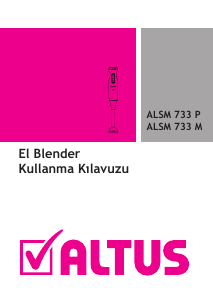 Kullanım kılavuzu Altus ALSM 733 M El blenderi