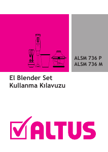 Kullanım kılavuzu Altus ALSM 736 M El blenderi
