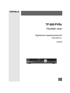 Käyttöohje Topfield TF 600 PVRc Digitaalinen vastaanotin