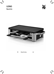 Käyttöohje WMF Lono Raclette-grilli