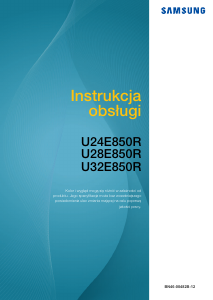 Instrukcja Samsung U32E850R Monitor LCD
