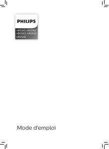 Mode d’emploi Philips HR2545 Presse-fruits