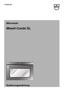 Bedienungsanleitung V-ZUG Miwell-Combi SL Mikrowelle