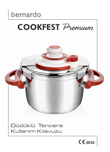 Kullanım kılavuzu Bernardo Cookfest Premium Düdüklü tencere