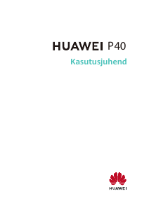 Kasutusjuhend Huawei P40 Mobiiltelefon