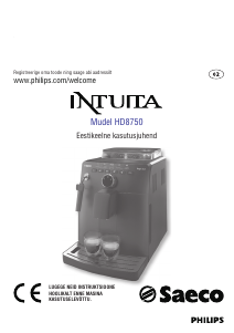 Kasutusjuhend Saeco HD8750 Intuita Espressomasin