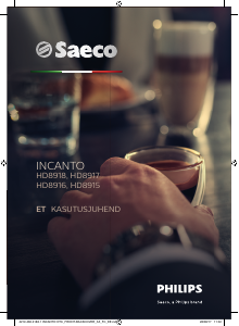 Kasutusjuhend Saeco HD8916 Incanto Espressomasin