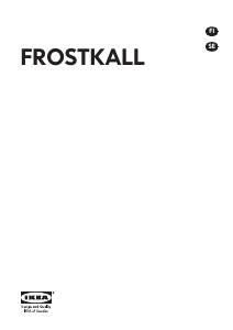 Käyttöohje IKEA FROSTKALL Jääkaappipakastin