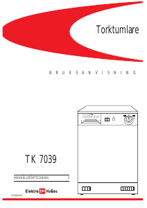 Bruksanvisning ElektroHelios TK7039 Torktumlare