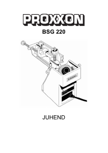 Kasutusjuhend Proxxon BSG 220 Puuriteritaja