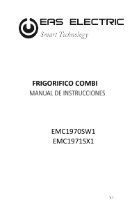 Manual de uso EAS Electric EMC1970SW1 Frigorífico combinado