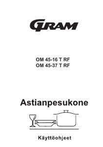 Käyttöohje Gram OM 45-16 T RF Astianpesukone