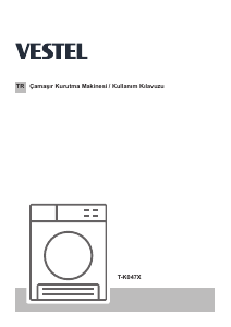 Kullanım kılavuzu Vestel T-K047X Kurutma makinesi