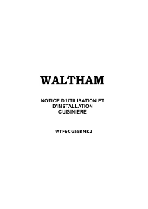 Mode d’emploi Waltham WTFSCG 55 B MK2 Cuisinière