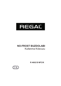 Kullanım kılavuzu Regal R 4602 B NFC/K Donduruculu buzdolabı