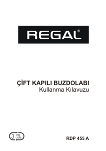 Kullanım kılavuzu Regal RDP 455 A Donduruculu buzdolabı