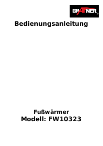 Bedienungsanleitung Grafner FW10323 Fußwärmer