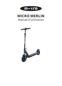 Mode d’emploi Micro Merlin Trottinette électrique