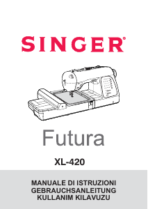 Kullanım kılavuzu Singer Futura XL-420 Dikiş makinesi