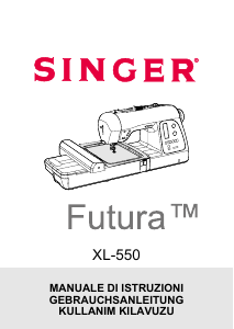 Kullanım kılavuzu Singer Futura XL-550 Dikiş makinesi