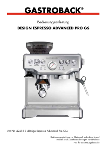Bedienungsanleitung Gastroback 42612 S Design Advanced Pro GS Espressomaschine