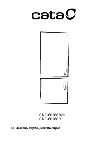 Käyttöohje Cata CNF-60188 X Jääkaappipakastin