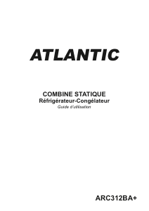 Mode d’emploi Atlantic ARC312BA+ Réfrigérateur combiné