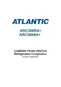 Mode d’emploi Atlantic ARC366NA+ Réfrigérateur combiné