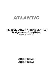 Mode d’emploi Atlantic ARD3702BA+ Réfrigérateur combiné