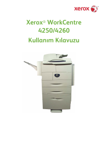 Kullanım kılavuzu Xerox WorkCentre 4250 Çok işlevli yazıcı