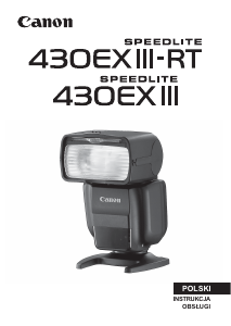 Instrukcja Canon Speedlite 430EX III Lampa błyskowa