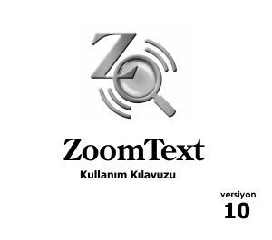 Kullanım kılavuzu ZoomText 10