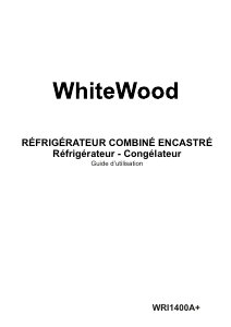 Mode d’emploi WhiteWood WRI1400A+ Réfrigérateur combiné
