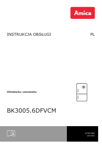 Instrukcja Amica BK3005.6DFVCM Lodówko-zamrażarka