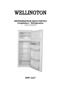 Mode d’emploi Wellington WRF-2227 Réfrigérateur combiné