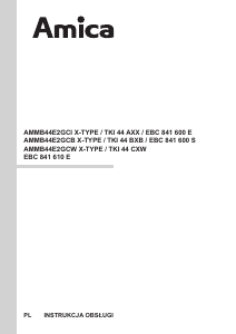 Instrukcja Amica AMMB44E2GCI X-Type Piekarnik