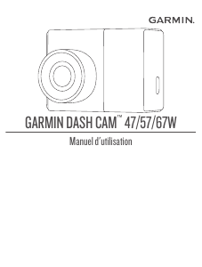 Mode d’emploi Garmin Dash Cam 67W Caméscope action