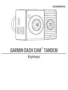 Käyttöohje Garmin Dash Cam Tandem Action-kamera