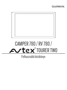 Használati útmutató Garmin Camper 780 Autós navigáció