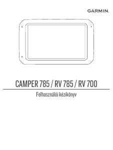 Használati útmutató Garmin Camper 785 Autós navigáció