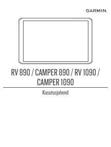 Kasutusjuhend Garmin Camper 890 Auto navigatsioonisüsteem