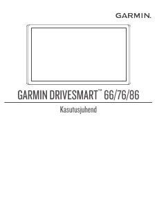 Kasutusjuhend Garmin DriveSmart 86 Auto navigatsioonisüsteem