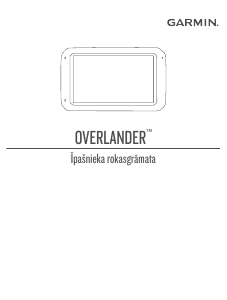 Rokasgrāmata Garmin Overlander Automašīnas navigācija