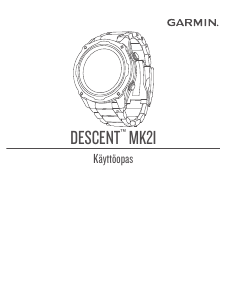 Käyttöohje Garmin Descent MK2I Sukellustietokone