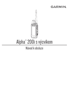 Manuál Garmin Alpha 200i Ruční navigace