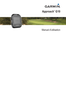 Mode d’emploi Garmin Approach G10 Navigation portable