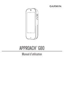Mode d’emploi Garmin Approach G80 Navigation portable