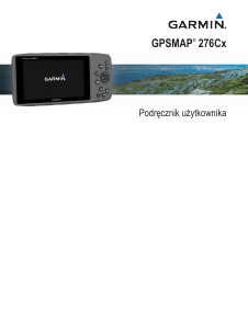Instrukcja Garmin GPSMAP 276Cx Podręczna nawigacja
